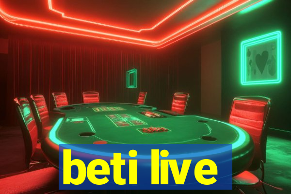 beti live